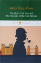 The Sigh of the Four and The Memoirs of Sherlock Holmes - Arthur Conan Doyle