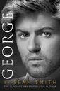 Georgeю A Memory of George Michael - Sean Smith