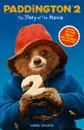 Paddington 2: The Story of the Movie - Anna Wilson
