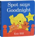 Spot Says Goodnight - Eric Hill