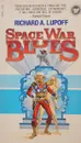 Space War Blues - Richard A. Lupoff