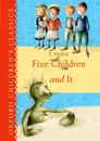 Oxford Children's Classics: Five Children & It (New ed.) - Nesbit, E.