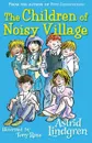 The Children of Noisy Village - Lindgren, Astrid