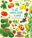 It All Starts with a Seed… How Food Grows - Emily Bone
