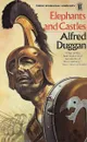 Elephants and castles - Alfred Duggan
