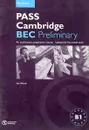 Pass Cambridge BEC: Preliminary Workbook (Pass Cambridge Bec). Ian Wood - Ian Wood