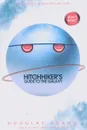 The Hitchhiker's Guide to the Galaxy Omnibus: A Trilogy in Five Parts - Адамс Дуглас Ноэль