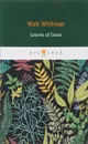 Leaves of grass/Листья травы - Walt Whitman