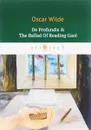 De Profundis & The Ballad Of Reading Gaol/Баллада Редингской тюрьмы - Oscar Wilde