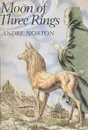 Moon of three ring`s - Andre Norton