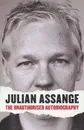 The Unauthorised Autobiography - Julian Assange