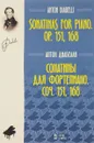 Антон Диабелли. Сонатины для фортепиано. Сочинения 151, 168 - Антон Диабелли