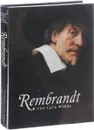 Rembrandt: The Late Works - Bikker J., Weber G.J.M., Wieseman M.E., Hinterding E., Schapelhouman M., Krekeler A.
