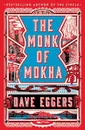 The Monk of Mokha - Эггерс Дэйв