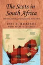 The Scots in South Africa - John M. MacKenzie