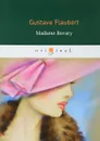 Madame Bovary - Gustave Flaubert