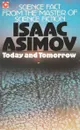 Today and tomorrow - I. Asimov