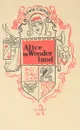 Alice in Wonderland - Lewis Carroll