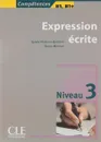 Expression ecrite 3 - Livre de l'eleve. Mimran Reine, Sylvie Poisson-Quinton - 
