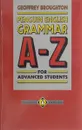 Penguin english grammar A-Z for advanced students - Geoffrey Broughton