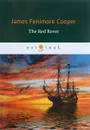 The Red Rover / Красный корсар - James Fenimore Cooper