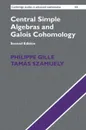 Central Simple Algebras and Galois Cohomology - Philippe Gille, Tamas Szamuely