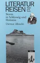 Literaturreisen. Storm in Schleswig und Holstein. / Литературные туры. Шторм в Шлезвиге и Гольштейне. - Albrecht D.