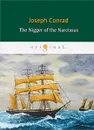 The Nigger of the Narcissus - Conrad Joseph