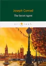 The Secret Agent - Conrad Joseph