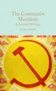 The Communist Manifesto & Selected Writings - Karl Marx