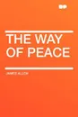 The Way of Peace - James Allen