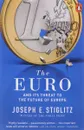 The Euro: And its Threat to the Future of Europe - Стиглиц Джозеф Юджин