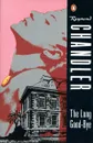 The long good-bye - Raymond Chandler