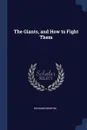 The Giants, and How to Fight Them - Richard Newton