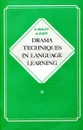 Drama Techniques in Language Learning / Приемы драматизации в обучении английскому языку - A. Maley, A. Duff