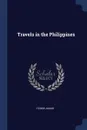 Travels in the Philippines - Fedor Jagor
