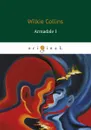 Armadale I / Армадейл 1 - Wilkie Collins
