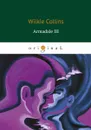 Armadale III / Армадейл 3 - Wilkie Collins