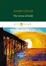 The Arrow of Gold - Joseph Conrad
