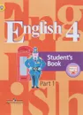 English 4: Student's Book: Part 1 / Английский язык. 4 класс. Учебник. В 2 частях. Часть 1 - Владимир Кузовлев,Эльвира Перегудова,Ольга Стрельникова