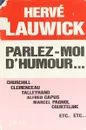 Parlez-moi d'humour - Hervé Lauwick