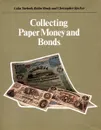 Collecting Paper Money and Bonds. - Colin Narbeth, Robin Hendy and Christopher Stocker