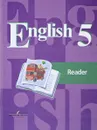 English 5: Reader / Английский язык. 5 класс. Книга для чтения - Владимир Кузовлев,Наталья Лапа,Ирина Костина