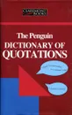 The Penguin Dictionary of Quotations - J.M. Cohen, M.J. Cohen
