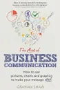 The art of business communication - Graham Shaw