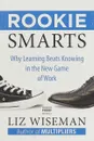 Rookie smarts - Liz Wiseman