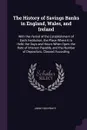 The History of Savings Banks in England, Wales, and Ireland - John Tidd Pratt