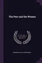 The Peer and the Women - Edward Phillips Oppenheim