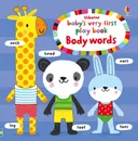 Baby's Very First Play Book: Body Words - Уотт Фиона