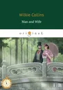 Man and Wife - Wilkie Collins